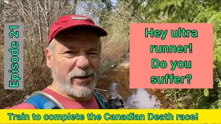 Episode 21 - Training to complete the Canadian Death - do you suffer or are uncomfortable?