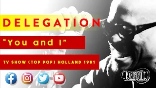 Delegation - "You And I" TV performance ('Top Pop' Holland) 1981