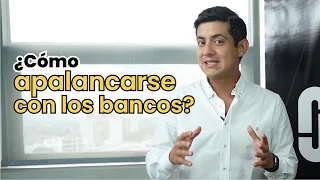 ¿Cómo apalancarse con los bancos? | Finanzas Personales | Juan Camilo Rubiano