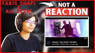 Not a REACTION to Waasta - Faris Shafi x Ali Sethi | The beauty of rap poetry