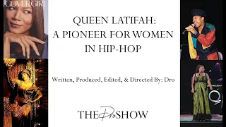 The Dro Show | Queen Latifah: A Pioneer For Women In Hip-Hop