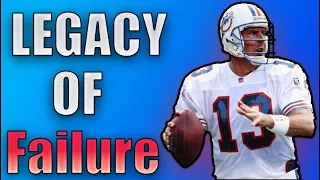 Dan Marino | A Legacy Of Failure.