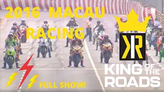 🏍️FULL EPISODE: 2016 MACAU RACING ⚡⚡ // King of The Roads 🏍️