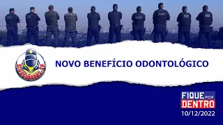 Novo benefício odontológico - Fique por Dentro 10/12/2022 - SindGuardas-SP