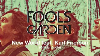 Fools Garden - New World feat. Karl Frierson (Official Audio)