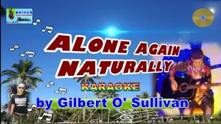 ALONE AGAIN NATURALLY karaoke by Gilbert O' Sullivan