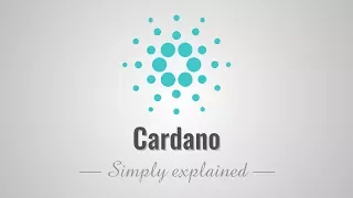 Cardano - Simply Explained