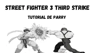 Street fighter 3 Third Strike -Tutorial de Parry