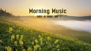 GOOD MORNING MUSIC - Happy and Positive Energy🌞Background Music for Stress Relief, Study, Meditation