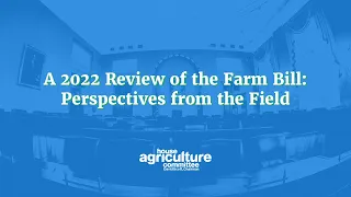 A 2022 Review of the Farm Bill: Perspectives from the Field (AZ)
