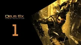 Deus Ex Human Revolution Прохождение Часть 1