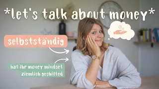 Neu in der Selbstständigkeit? Dieses Money Mindset hätte ich damals gern gehabt!