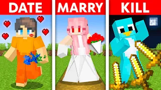 Minecraft But DATE MARRY KILL!