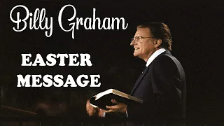 Billy Graham Easter Message | He is Risen | Soldier of Christ