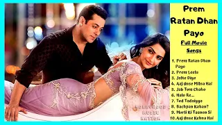 Prem Ratan Dhan Payo Full Movie (Songs) AllSongs | Audio Jukebox | FullSong | Bollywood Music Nation