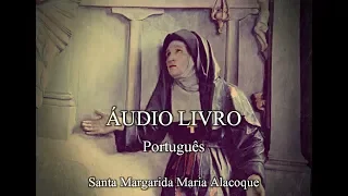 AUDIOLIVRO - Santa Margarida Maria Alacoque A esposa do Sagrado Coração de Jesus