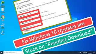 Fix Windows 10 Updates are Stuck on "Pending Download"