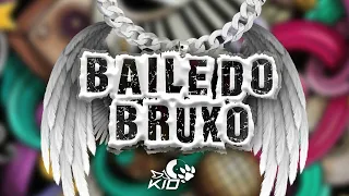 DJ KIO - BAILE DO BRUXO (FEAT. TRIZ) VERSÃO TIKTOK 2023