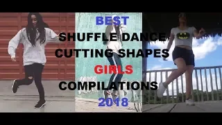 BEST SHUFFLE DANCE/CUTTING SHAPES GIRLS 2018