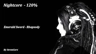 Nightcore - Emerald Sword (Rhapsody) - 120%