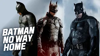 What Would Batman No Way Home Look Like? (Movie Pitch)