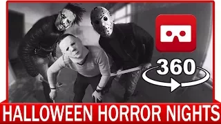 360° VR VIDEO - Halloween Horror Nights - Fright Nights - Jason, Leatherface, Michael Myers