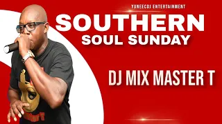 SOUTHERN SOUL SUNDAY WITH DJ MIX MASTER T.