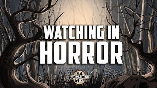 Watching In Horror | Ghost Stories, Paranormal, Supernatural, Hauntings, Horror