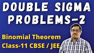 Problem on Double Sigma in Binomial Theorem-2 | Binomial Theorem Class-11 CBSE/JEE Maths