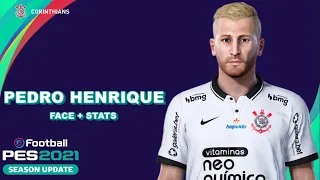 COMO CRIAR O PEDRO HENRIQUE NO PES 2021 (CORINTHIANS) EFOOTBALL