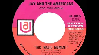 1969 HITS ARCHIVE: This Magic Moment - Jay & The Americans (mono)