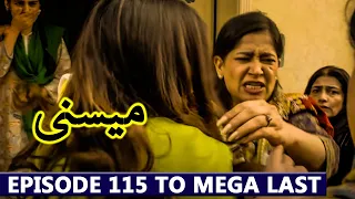 Meesni Episode 115 To Mega Last Episode | Meesni Drama Latest Episode 115 To Last Ep New Promo