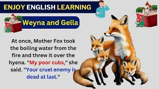 Learn English Through story :  Weyna and Gella | Graded Reader | Speak English #story