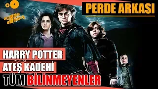 Harry Potter ve Ateş Kadehi Kamera Arkası Tüm Bilinmeyenler