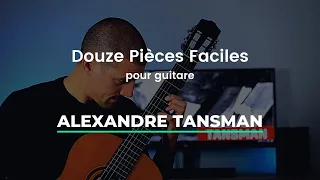 Douze Pièces Faciles pour Guitare (1-5) by Alexandre Tansman: Easy - Intermediate