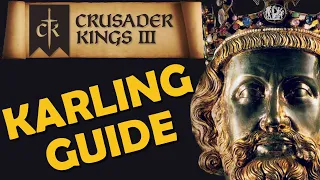 Crusader Kings 3 - Karling Guide