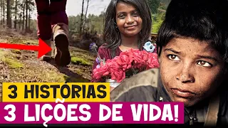 3 histórias e 3 lições de vida que você NUNCA MAIS vai esquecer -Histórias para refletir