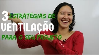 3 Estratégias de ventilação para seu projeto #19