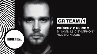 GR Team [+ 1210 Symphony] — Príbehy z ulice 2｜Youtube edit