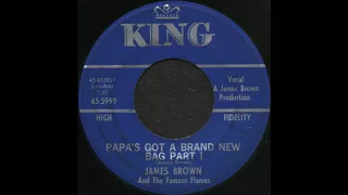 PAPA’S GOT A BRAND NEW BAG PART I / JAMES BROWN And The Famous Flames [KING 45-5999]