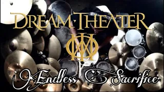 Endless Sacrifice - Dream Theater - Drum Cover (WELCOME BACK MIKE PORTNOY!!!)