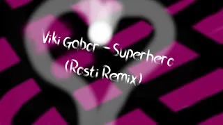 Viki Gabor - Superhero (DJ Mefik  Bootleg)