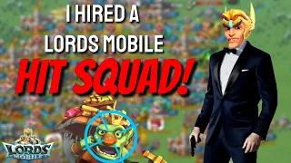 I Hired A Hit Squad! - Lords Mobile