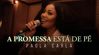 Paola Carla | A Promessa Está de Pé (Cover Samuel Messias)