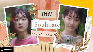 [FMV] Mi So & Ha Eun's Story - See You Again | Soulmate