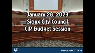 City of Sioux City Council Capital Budget Session - January 28, 2023