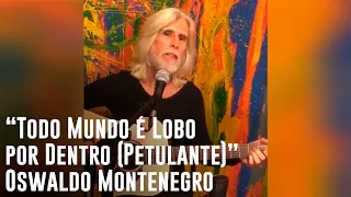 Todo Mundo é Lobo por Dentro (Petulante), de Oswaldo Montenegro. Trilha de A Chave do Vale Encantado