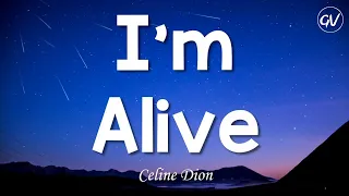 Celine Dion - I'm Alive [Lyrics]