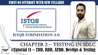 ISTQB FOUNDATION 4.0 | Tutorial 11 | TDD, BDD, ATDD | DevOps and Testing | CTFL | TM SQUARE