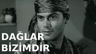 Dağlar Bizimdir (Yörük Efe) - Eski Türk Filmi Tek Parça